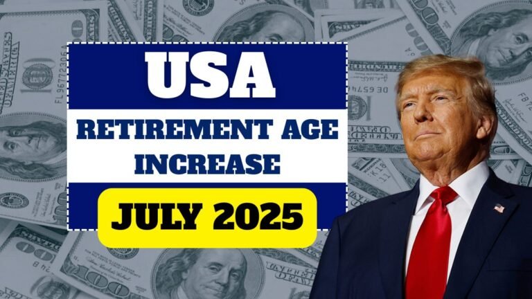USA Retirement Age Increase from July 2025